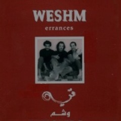 Weshm Ensemble - ô! Mère