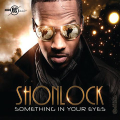 Shonlock - Something In Your Eyes (Adam Gilley Remix/Cover)