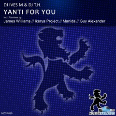 DJ Ives M & DJ T.H. - Yanti For You (Manida Remix)