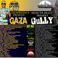 DJ GAZAPRIIINCE (GAZA) SELECTA JIGGY (GULLY) MIXTAPE ONE TRACK