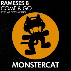 Rameses B - Come & Go ft. Charlotte Haining