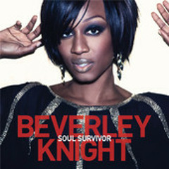 Beverley Knight - Soul Survivor Mix