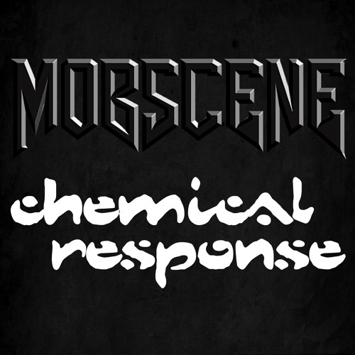 Mobscene - Chemical Response