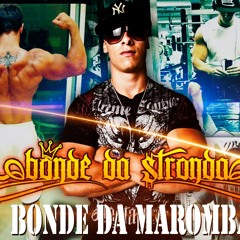 02 Bonde da Maromba