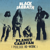 Black Sabbath - Planet Caravan (Poolside Rework)