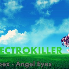 Mario Lopez - Angel Eyes [ElectroKILLER Remix]