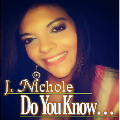 Do You Know Him by J. Nichole (full track)
