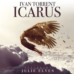 Ivan Torrent - Icarus (Feat. Julie Elven)