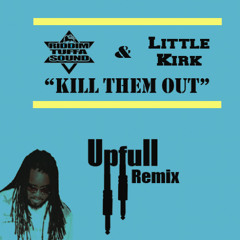 Little Kirk & Riddim Tuffa - Kill them out ( B-NO Official Remix )