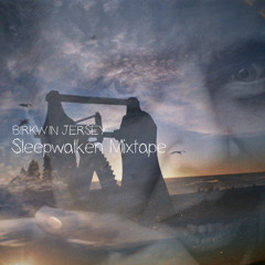 Sleepwalken Mixtape