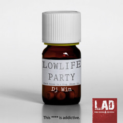 DJ WIN-LOWLIFE PARTY[Out now on Beatport][LAD RECORDS]