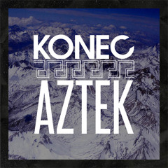 Konec - Aztek - FREE DOWNLOAD IN DESCRIPTION