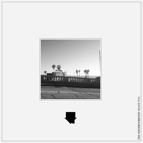 The Neighbourhood - Let It Go