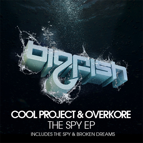 Cool Project & Overkore - The Spy (Original Mix) *OUT NOW* [Big Fish Recordings]