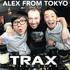 Alex From Tokyo - Live From The Lower East Side (TRAX MIX 12 2012)