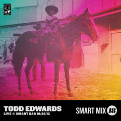 Smart Mix 18: Todd Edwards Live at Smart Bar