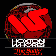 Hoxton Whores "The Battle" World Sound Recordings (Low Quality Promo Edit)