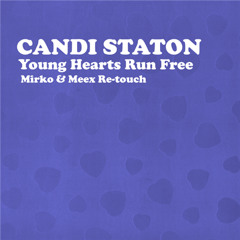 Candi Staton - Young Hearts Run Free (Mirko and Meex Re-touch) Unofficial!