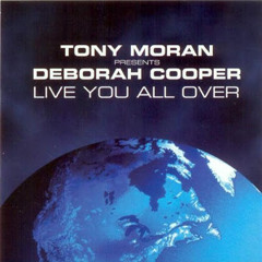 Tony Moran feat. Deborah Cooper - Live You All Over 2013 (Allan Natal Remix)
