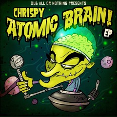 Chrispy - Atomic Brain