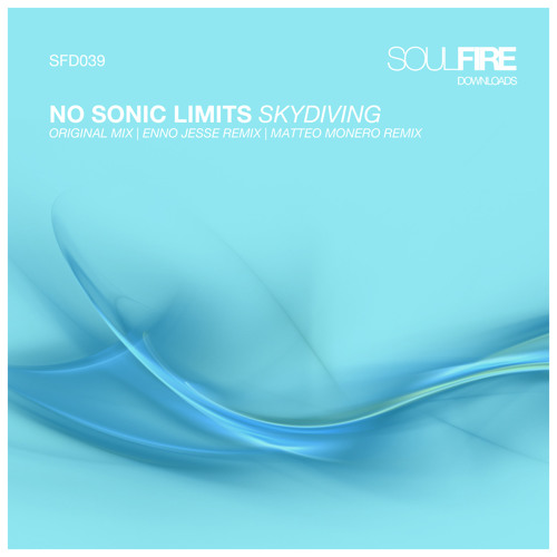 No Sonic Limits 'Skydiving' (Enno Jesse Remix) Soulfire Downloads