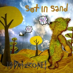 Set In Sand - Yo Drizzone