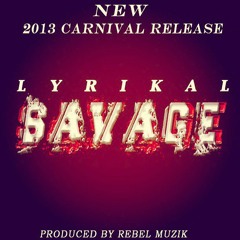 LYRIKAL - SAVAGE 1