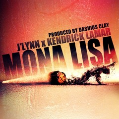 J'lynn Ft. Kendrick Lamar - Mona Lisa