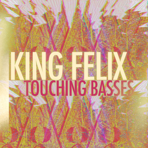 King Felix - Touching Basses - (Original Track) (Veilless)