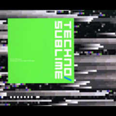 Techno Sublime