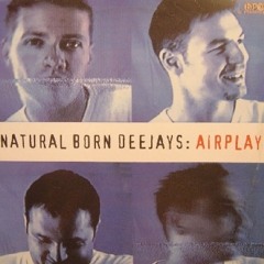 NATURAL BORN DEEJAYS - Airplay (ORIGINAL VIDEO CUT)