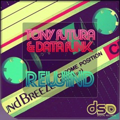 Tony Futura & Data Funk - Rewind (original mix)