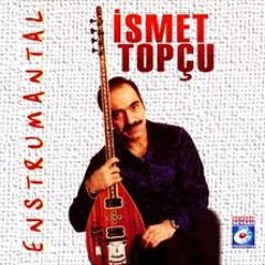 Ayrılmam Senden İsmet Topçu Enstrumantel
