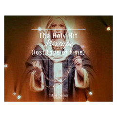 The Holy Hit Mixtape (DJ Set Dec.12)