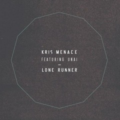 Kris Menace feat. Unai - Lone Runner (Acos Coolkas Remix)