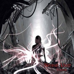 Illicit Dreams NOISE UNIT (album voyeur )