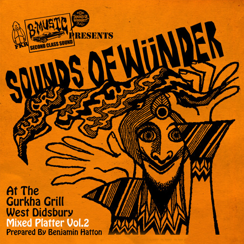 SOUNDS OF WUNDER - MIXED PLATTER VOL.2 (GURKHA GRILL TAKEAWAY MIX)