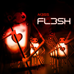 M3SS - FL3SH