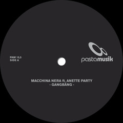 Macchina Nera ft. Anette Party - Gangbäng