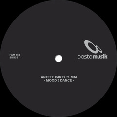 Anette Party ft. MM - Mood 2 Dance