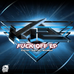 K12 - Fuck Off (Original Mix)