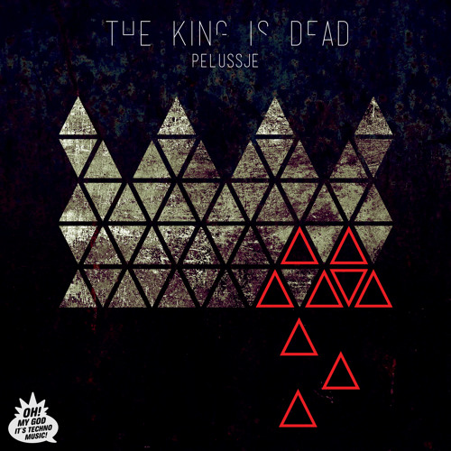 PELUSSJE - The King Is Dead