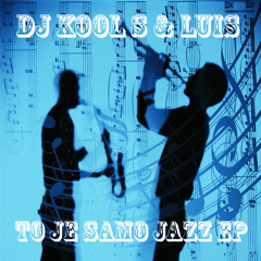 DJ KooL S & Luis - Mi volimo jazz feat. Eric Flowski (Instrumental Jazz (We've Got) by ATCQ)