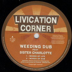 Weeding Dub feat. Sister Charlotte - Words of Life