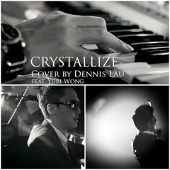 CRYSTALLIZE by DENNIS LAU (Lindsey Stirling Cover)