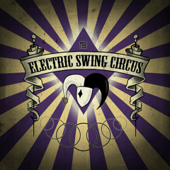THE ELECTRIC SWING CIRCUS (U.K.)