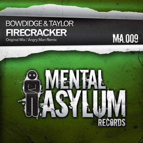 Bowdidge & Taylor - Firecraker (Original Mix) [Mental Asylum 009]