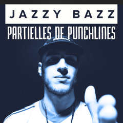 JAZZY BAZZ - PARTIELLES DE PUNCHLINES REMIX