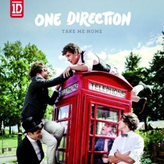 One Direction - Take Me Home Mix