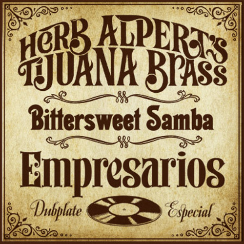 Bittersweet Samba (Empresarios Dubplate Especial)